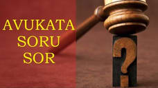 Avukatıma Sor