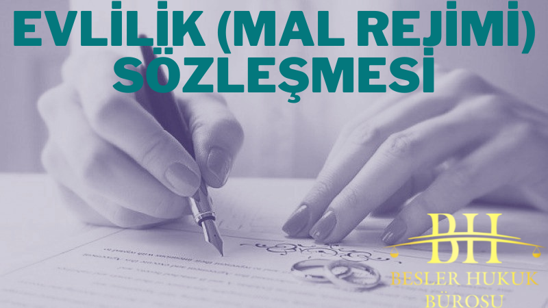 EVLİLİK SÖZLEŞMESİ NEDİR?