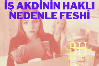 haklı fesih sebepleri