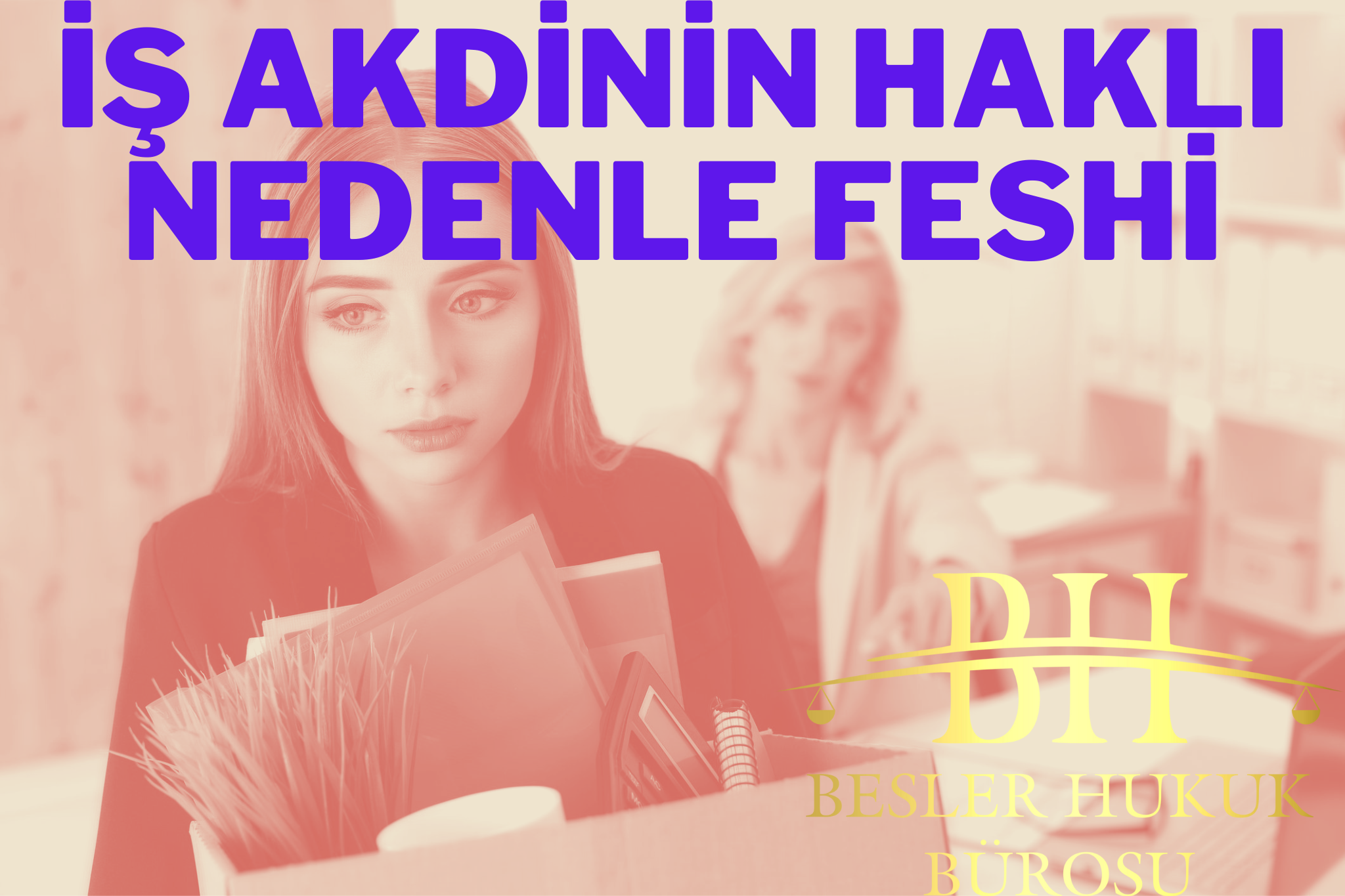 haklı fesih sebepleri