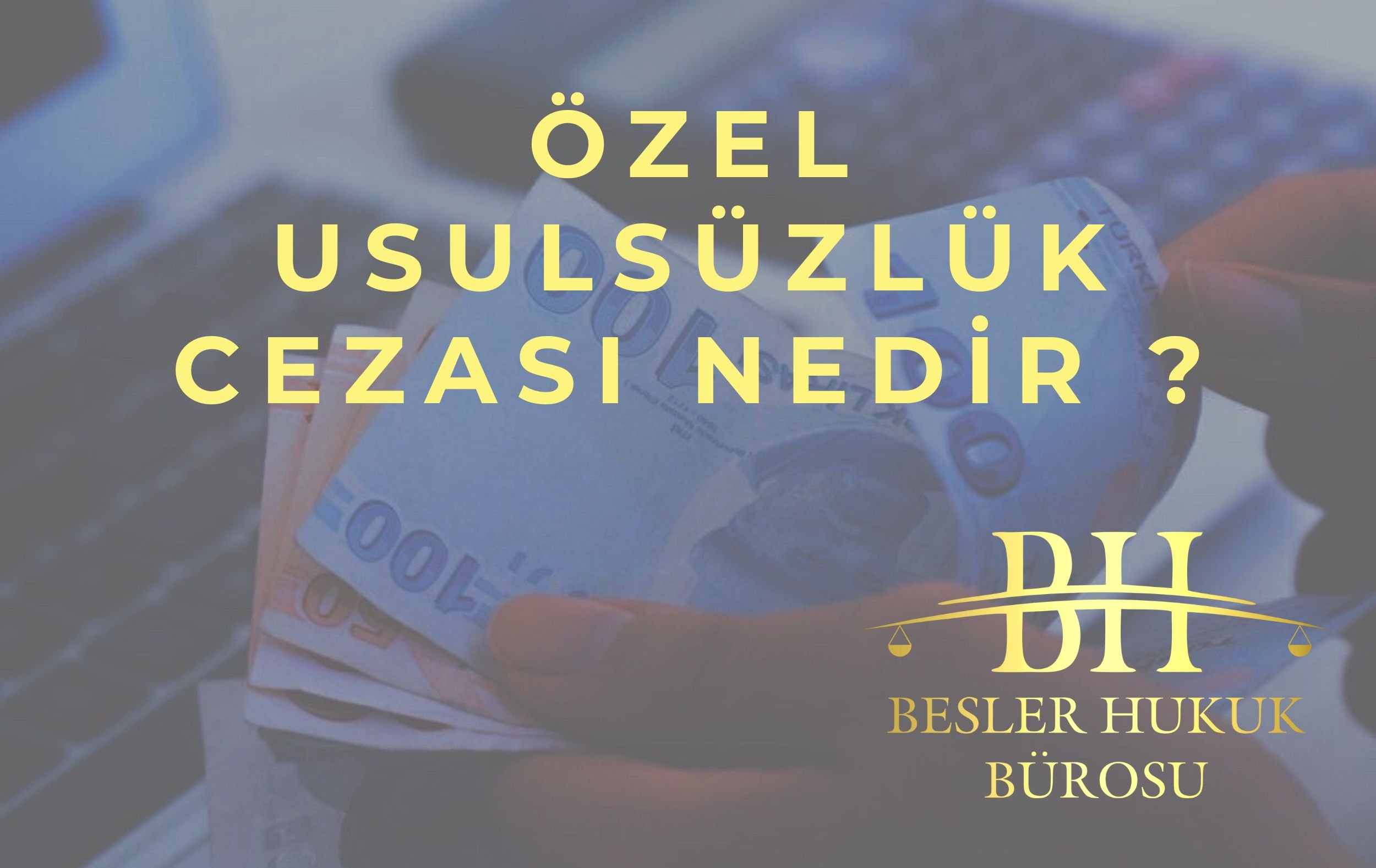 Özel Usulsüzlük Cezası İndirim